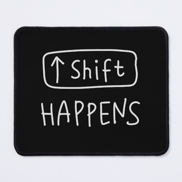 Item preview, Shift - Computer IT Nerd Humor Pun designed and sold by isstgeschichte.