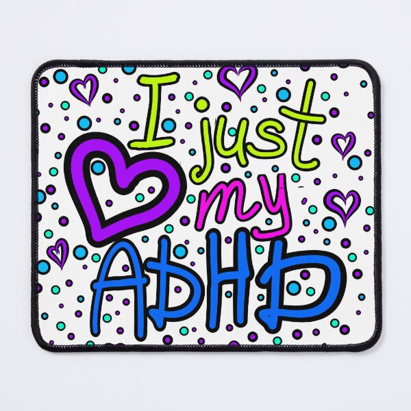 Item preview, The inscription "I just love my ADHD" handwritten on a white background - hearts, colorful bubbles in a cartoon style - vivid colors: magenta, green, purple, pink, blue,navy blue.1 designed and sold by My-fake-places.