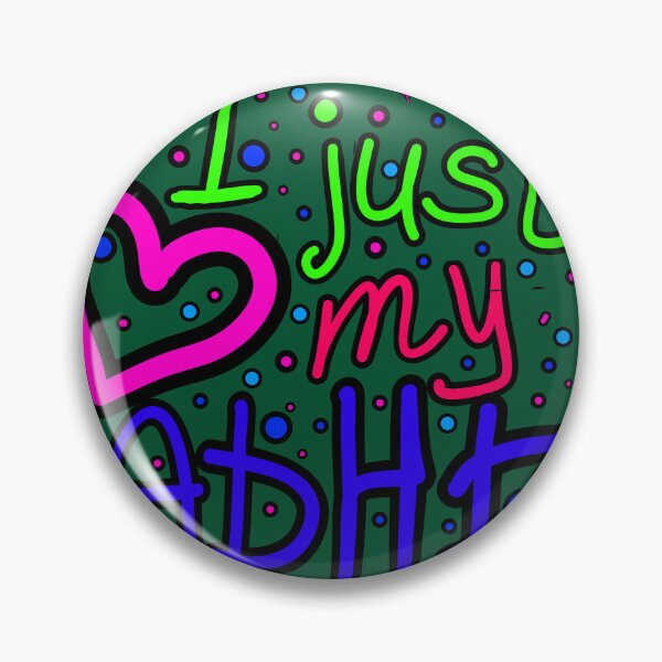Item preview, The inscription "I just love my ADHD" handwritten on a dark background - hearts, colorful bubbles in a cartoon style - vivid colors: magenta, green, purple, blue, navy blue.4 designed and sold by My-fake-places.