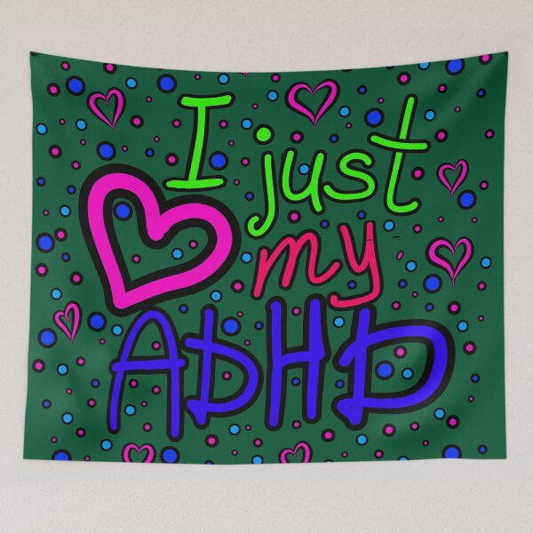 Item preview, The inscription "I just love my ADHD" handwritten on a dark background - hearts, colorful bubbles in a cartoon style - vivid colors: magenta, green, purple, blue, navy blue.4 designed and sold by My-fake-places.