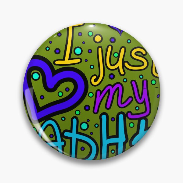 Item preview, The inscription "I just love my ADHD" handwritten on a dark background - hearts, colorful bubbles in a cartoon style - vivid colors: purple, blue, yellow,navy blue.1 designed and sold by My-fake-places.