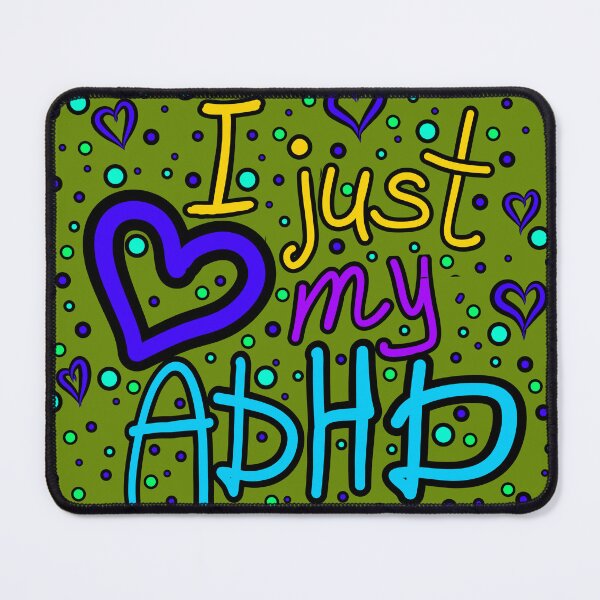 Item preview, The inscription "I just love my ADHD" handwritten on a dark background - hearts, colorful bubbles in a cartoon style - vivid colors: purple, blue, yellow,navy blue.1 designed and sold by My-fake-places.