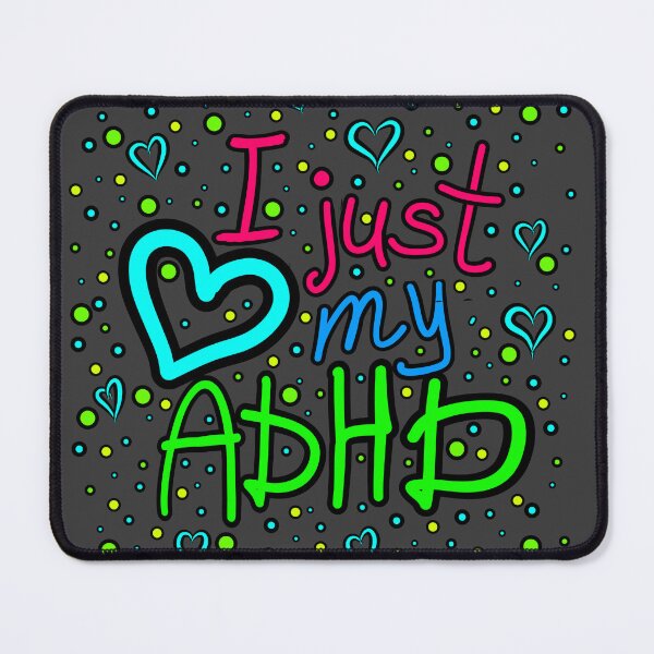 Item preview, The inscription "I just love my ADHD" handwritten on a dark background - hearts, colorful bubbles in a cartoon style - vivid colors: magenta, green, blue, red.1 designed and sold by My-fake-places.