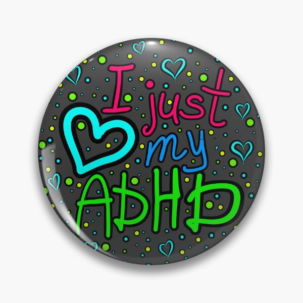 Item preview, The inscription "I just love my ADHD" handwritten on a dark background - hearts, colorful bubbles in a cartoon style - vivid colors: magenta, green, blue, red.1 designed and sold by My-fake-places.