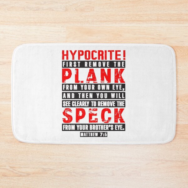 Item preview, Matthew 7:5 Remove the Plank Remove the Speck designed and sold by plushism.