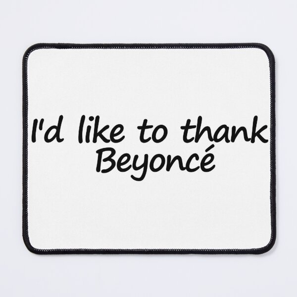 Item preview, I'd like to thank Beyoncé designed and sold by Amiramtur.