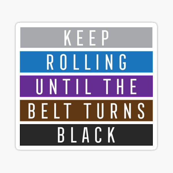 Jiu Jitsu BJJ Keep Rolling Light Sticker