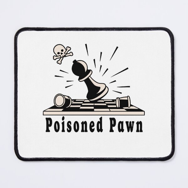 Item preview, Poisoned Pawn — Chess Trap Design designed and sold by chesstopia.