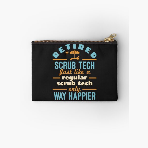 Item preview, Retired Scrub Tech Just Like a Regular Scrub Tech Only Way Happier designed and sold by jaygo.