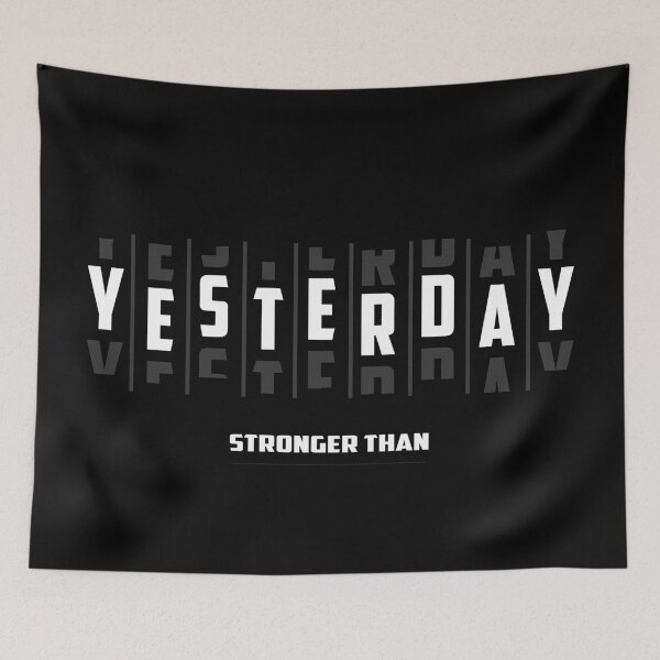 Item preview, Stronger Than Yesterday designed and sold by TheFineShirt.