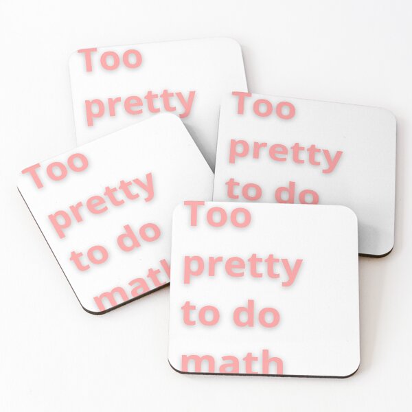 Item preview, Too pretty to do math designed and sold by FunnyThings1.