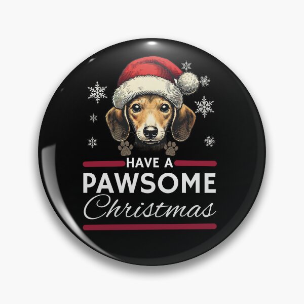 Item preview, Dachshund Christmas  Have A Pawsome Christimas designed and sold by The Art of Kkatarynka.