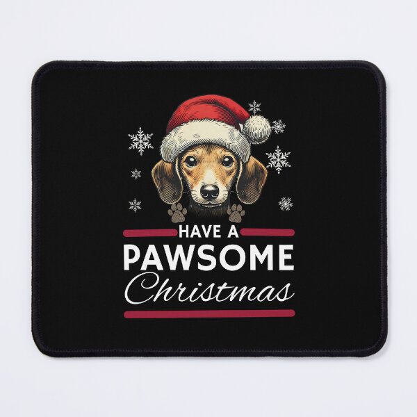 Item preview, Dachshund Christmas Have A Pawsome Christimas designed and sold by The Art of Kkatarynka.