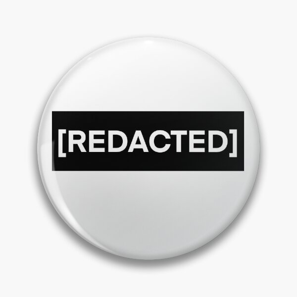 Item preview, [REDACTED] meme text designed and sold by Vettin-Arts.