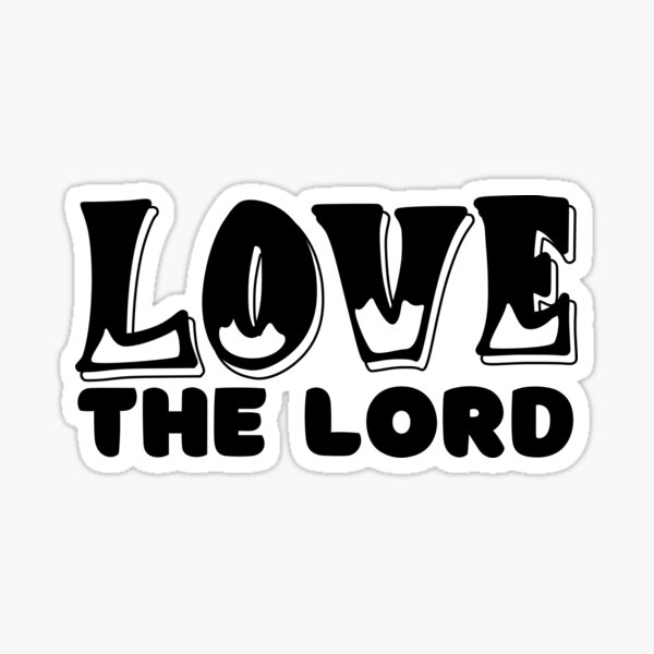 Item preview, Love The Lord designed and sold by Nancyanna.