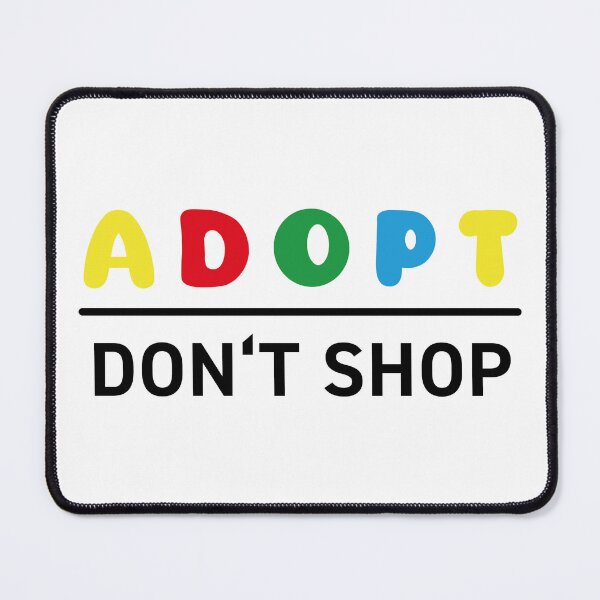 Item preview, Farben Froh - Adopt Don't Shop designed and sold by SimplyConnor.