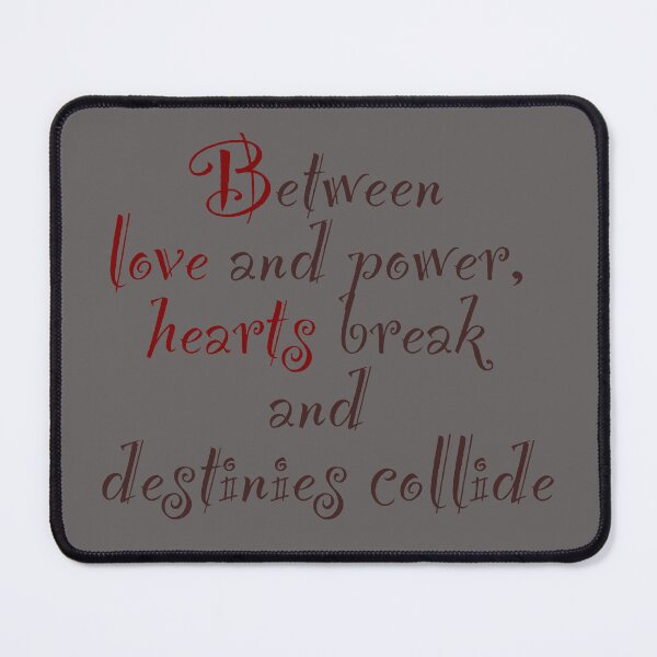 Item preview, Between love and power, hearts break and destinies collide designed and sold by Mirosi-S.