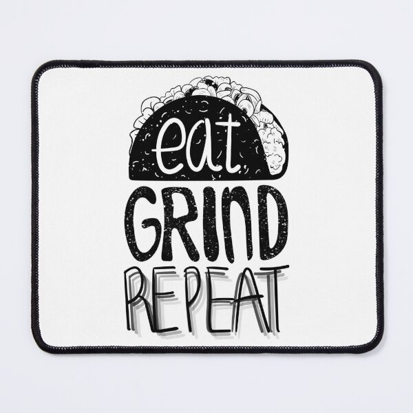 Item preview, Eat Grind Repeat | Taco-Inspired Motivation designed and sold by TurtleDojo.
