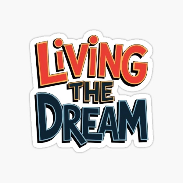 Item preview, Sarcastic “Living the Dream” Red and Blue Letter Design – Funny Quote for Humor Lovers designed and sold by High School Spirit.