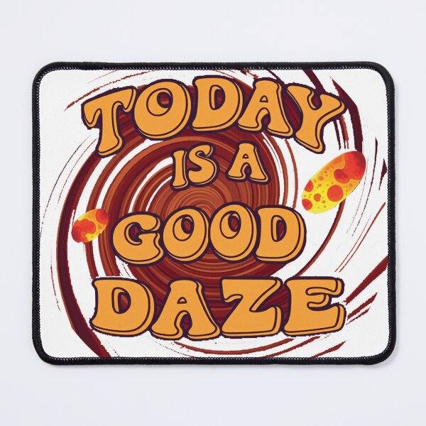 Item preview, Today is a good Daze designed and sold by BlackCoralArt.