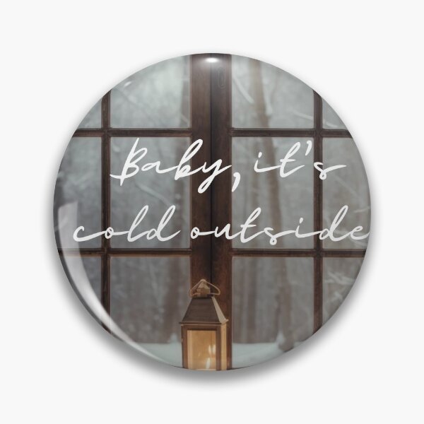 Item preview, Baby, it's cold outside  designed and sold by milena-d98.