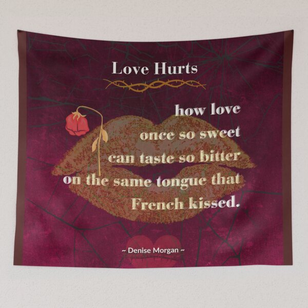 Item preview, Love Hurts, poem design, by Denise Morgan. designed and sold by Art With Impact – Statement Art & Apparel for Deep Thinkers.