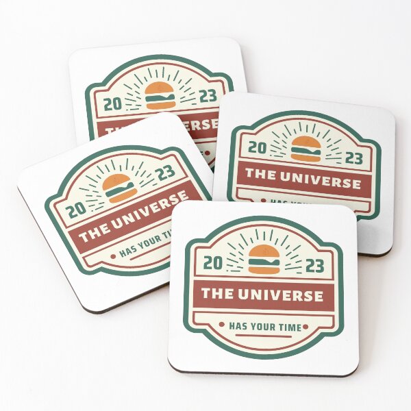 Item preview, Brought to you by the creators of "The Universe Has Your Time" designed and sold by SurvivorNomics.