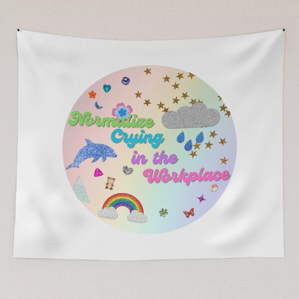 Item preview, Normalize Crying in the Workplace designed and sold by Kchika268.