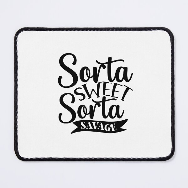 Item preview, Sorta sweet Sorta savage designed and sold by CleanDecor.