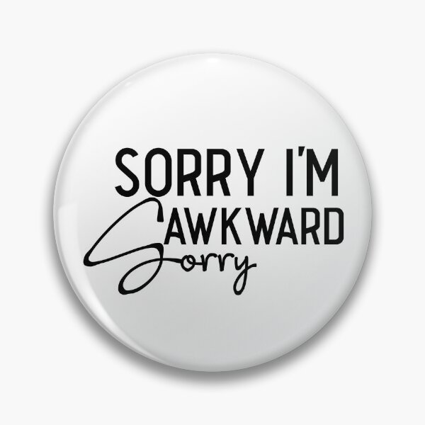 Item preview, Sorry I'm awkward sorry designed and sold by CleanDecor.