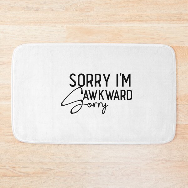 Item preview, Sorry I'm awkward sorry designed and sold by CleanDecor.