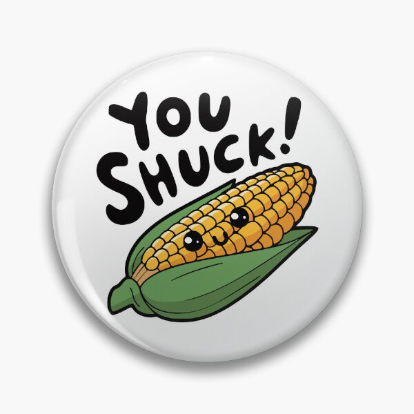 Item preview, You Shuck! Funny Cute Corn Pun designed and sold by PMCreative.