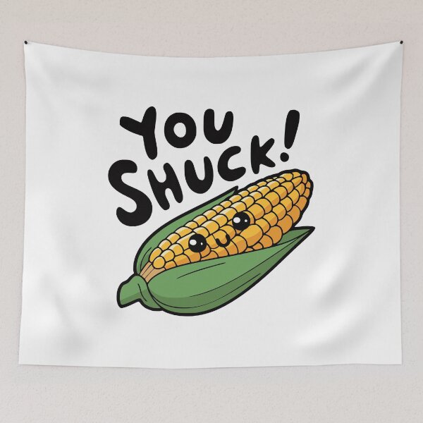 Item preview, You Shuck! Funny Cute Corn Pun designed and sold by PMCreative.