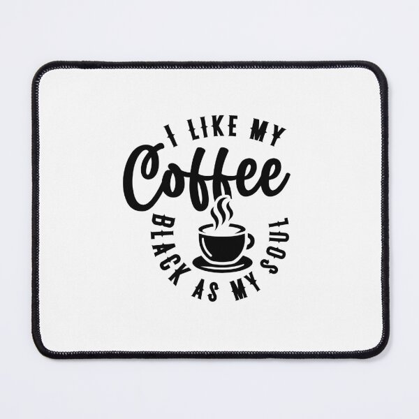 Item preview, I like my coffee black as my soul designed and sold by CleanDecor.