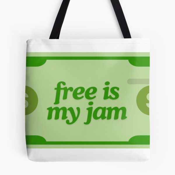 Item preview, Free Is My Jam designed and sold by habitofabbott.