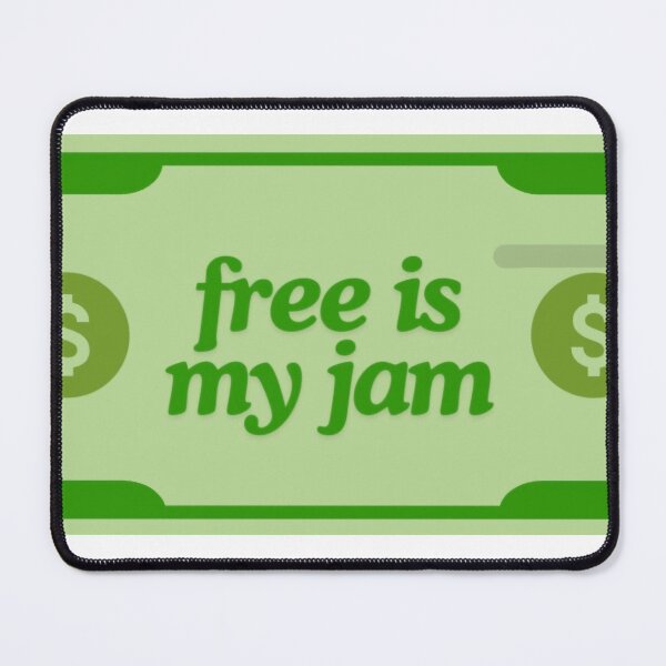 Item preview, Free Is My Jam designed and sold by habitofabbott.