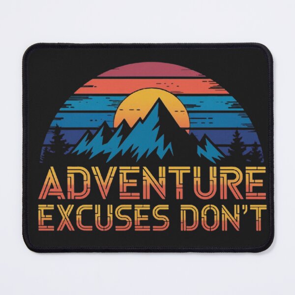 Item preview, Aventure excuses don't t shirt designed and sold by cookigraphic.
