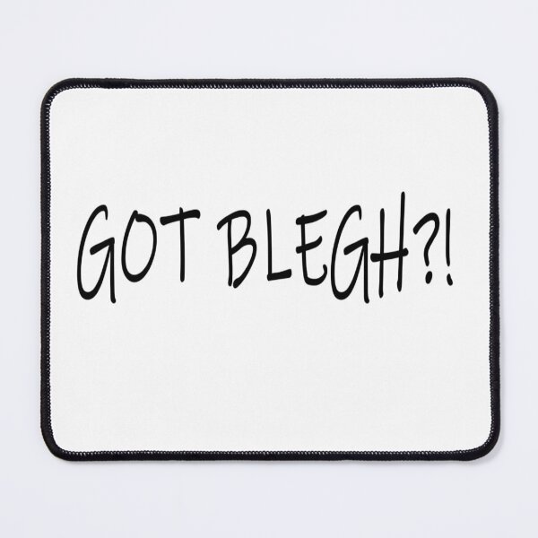Item preview, BLEGH? designed and sold by agravelymistake.
