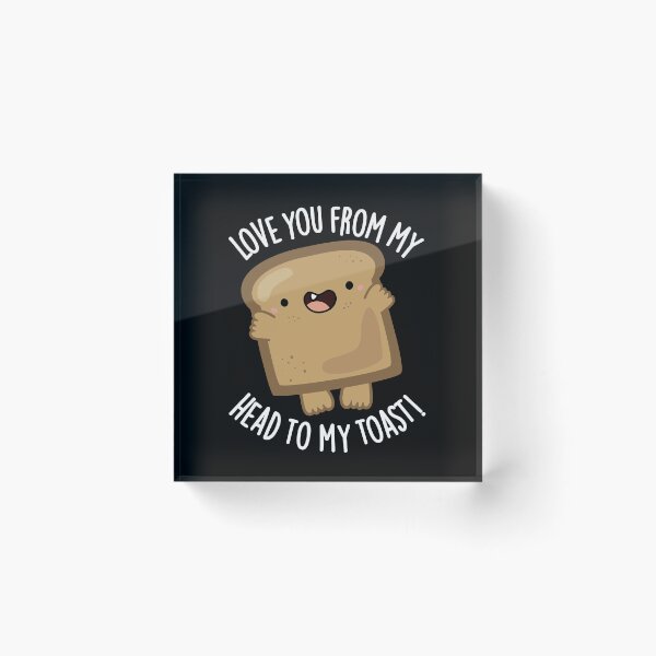 Item preview, Love You From My Head To My Toast Funny Bread Pun (Dark BG) designed and sold by punnybone.