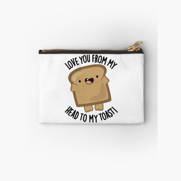 Item preview, Love You From My Head To My Toast Funny Bread Pun  designed and sold by punnybone.