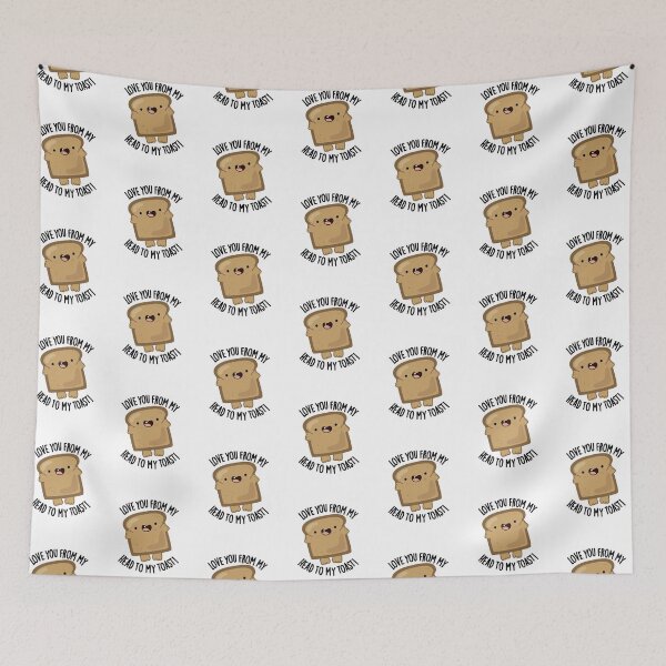 Item preview, Love You From My Head To My Toast Funny Bread Pun  designed and sold by punnybone.