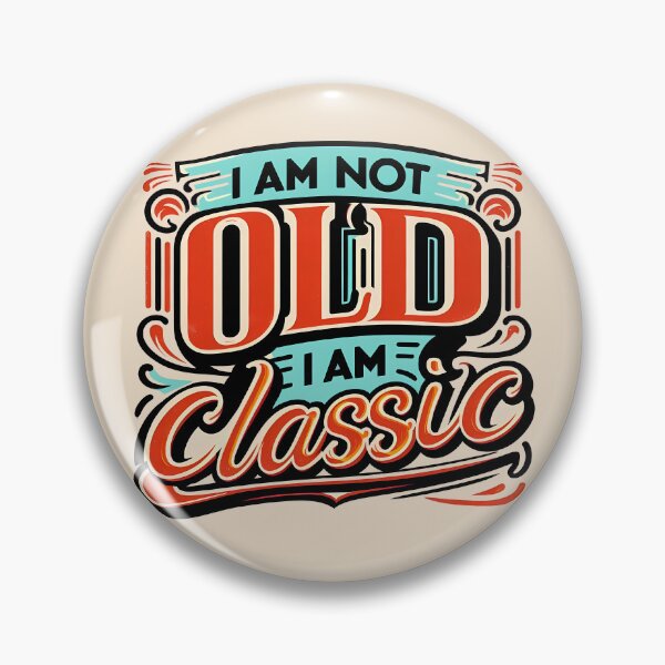 Item preview, I am not old I am classic, typography designed and sold by maxmaj.