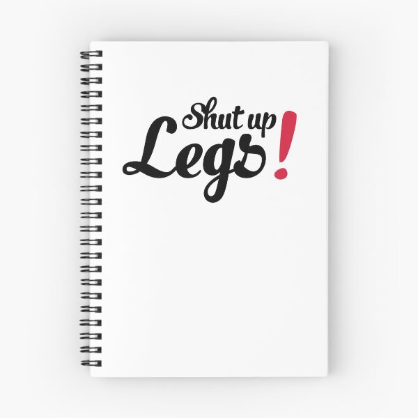 Item preview, Shut up legs! designed and sold by Vectorqueen.