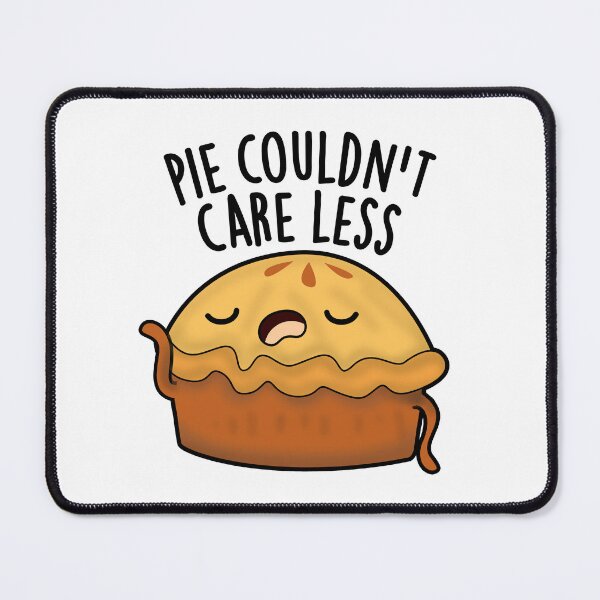 Item preview, Pie Couldn't Care Less Funny Food Pun designed and sold by punnybone.