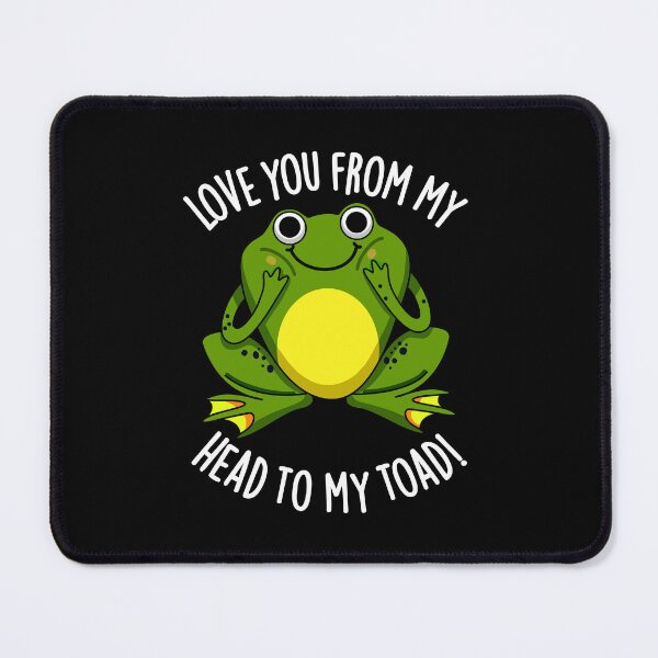 Item preview, Love You From My Head To My Toad Funny Animal Pun (Dark BG) designed and sold by punnybone.