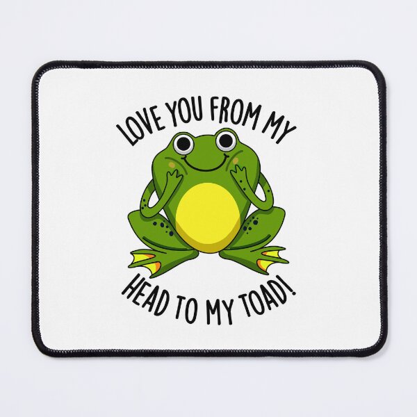 Item preview, Love You From My Head To My Toad Funny Animal Pun  designed and sold by punnybone.