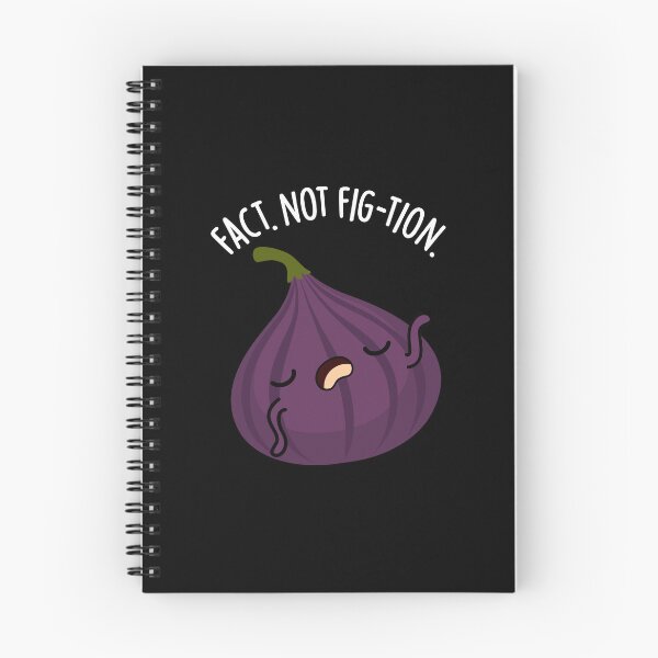 Item preview, Fact Not Fig-tion Funny Fig Pun (Dark BG) designed and sold by punnybone.