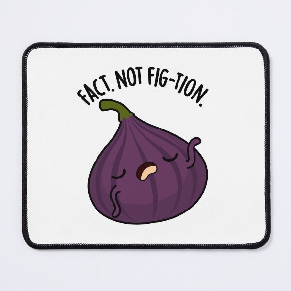 Item preview, Fact Not Fig-tion Funny Fig Pun  designed and sold by punnybone.