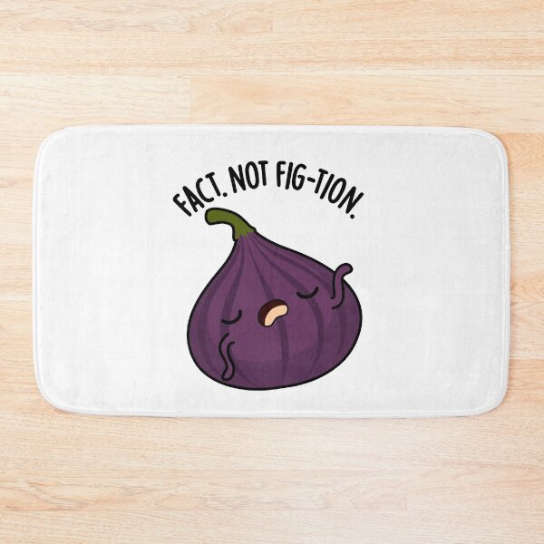 Item preview, Fact Not Fig-tion Funny Fig Pun  designed and sold by punnybone.