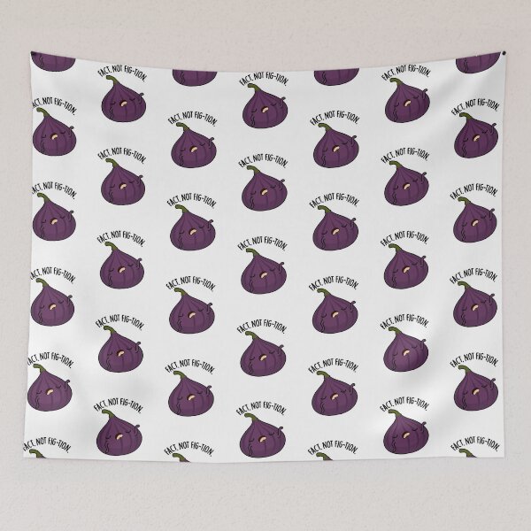 Item preview, Fact Not Fig-tion Funny Fig Pun  designed and sold by punnybone.